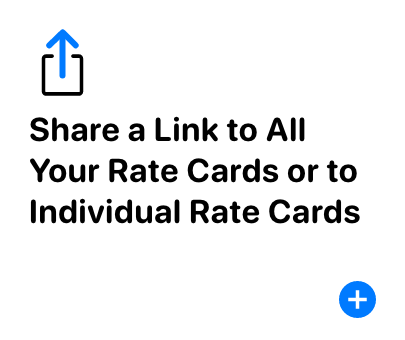 Share a link to all your rate cards or to individual rate cards Share a link to all your rate cards or to individual rate cards