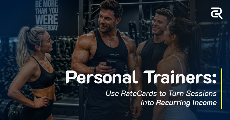 Personal Trainers Use RateCards to Turn Sessions Into Recurring Income